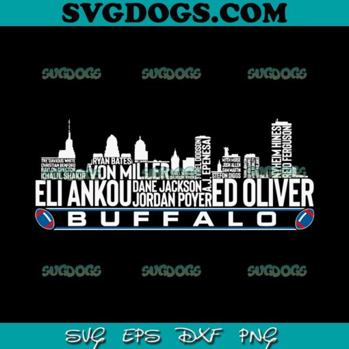 Buffalo Bills Skyline SVG, Eli Ankou SVG, Ed Oliver SVG PNG DXF EPS