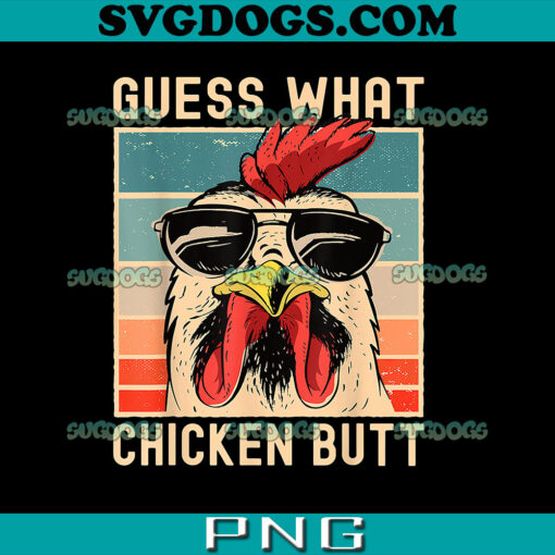 Chicken Meme PNG, Guess What Chicken Butt PNG