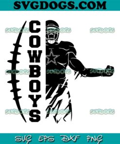 Cowboys Football Player SVG, Dallas Cowboys SVG PNG DXF EPS