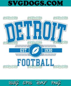 Detroit Football Est 1930 SVG, Detroit Lions SVG PNG EPS DXF