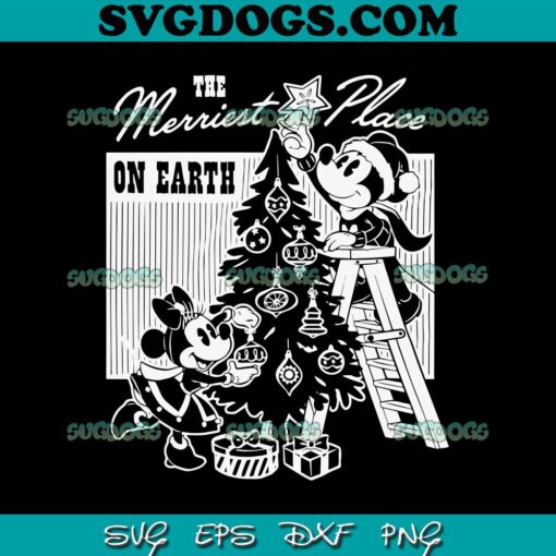 Disney The Merriest Place On Earth SVG, Mickey Minnie Christmas Tree SVG PNG EPS DXF