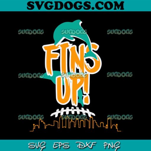 Fins Up Miami Dolphins Football SVG, Miami Dolphins Skyline SVG PNG EPS DXF