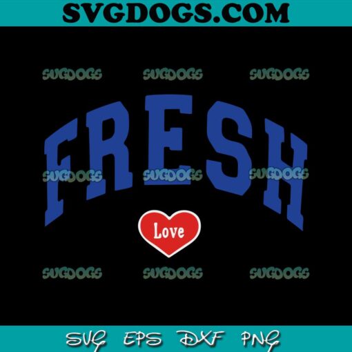 Fresh Love SVG PNG EPS DXF