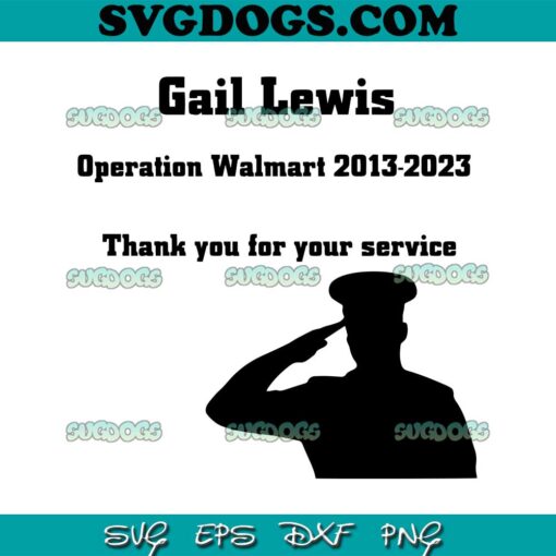 Gail Lewis SVG, Operation Walmart SVG PNG EPS DXF