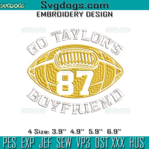 Go Taylors Boyfriend Football Embroidery, Travis Kelce Taylor Swift Embroidery