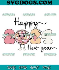 New Year 2024 SVG, Hello 2024 SVG, Happy New Year Party SVG PNG EPS DXF