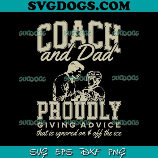 Hockey Coach SVG, Hockey Dad SVG, Hockey SVG PNG EPS DXF