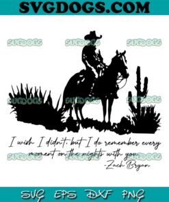 I Remember Everything Zach Bryan SVG PNG EPS DXF
