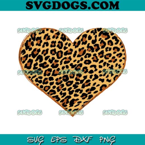 Leopard Heart Valentines Day Cheetah SVG, Valentines SVG PNG DXF EPS