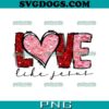 Got Says I Am Valentines PNG, Funny Valentines PNG, Love PNG