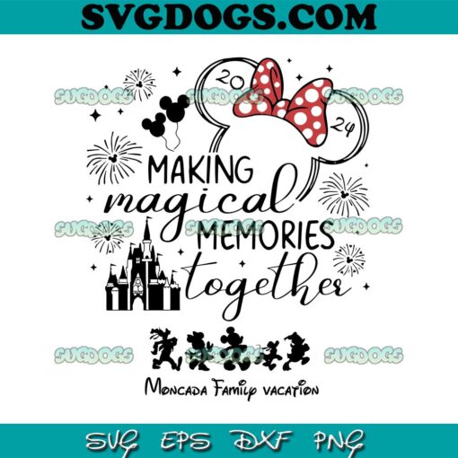 Making Magical Memories Together Minnie 2024 SVG PNG EPS DXF