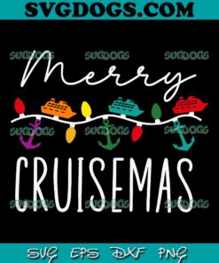Merry Cruisemas SVG, Family Cruise Christmas Cruisin Crew SVG PNG EPS DXF