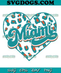 Miami Heart Leopard SVG, Miami Dolphins SVG PNG EPS DXF