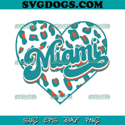 Miami Heart Leopard SVG, Miami Dolphins SVG PNG EPS DXF