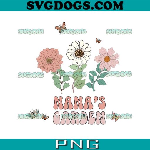 Nana’s Garden PNG, Custom GrandKids Names With 3 Flowers PNG