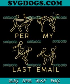 Per My Last Email SVG, Boxing Meme SVG PNG EPS DXF