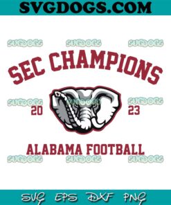 Alabama Crimson Tide 2023 SEC Champs SVG, 2023 Football Champs SVG EPS DXF PNG