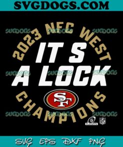 San Francisco 49ers 2023 NFC West Champions SVG, 49ers SVG PNG EPS DXF