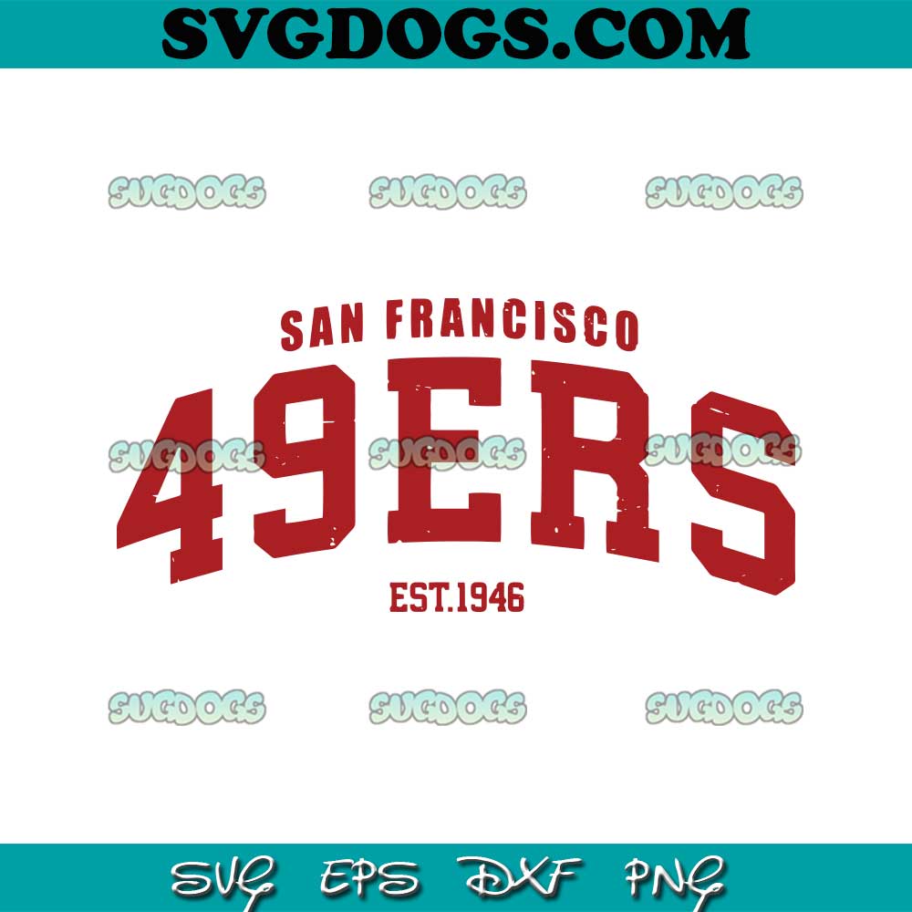 San Francisco 49ers Est 1946 SVG