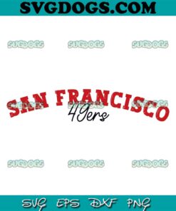 San Francisco 49ers SVG, NFL Football Team SVG PNG EPS DXF