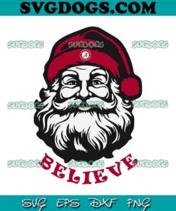 Santa Claus Believe Alabama Crimson Tide SVG, Alabama Crimson Tide Christmas SVG PNG EPS DXF