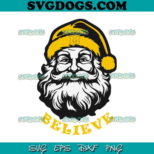 Santa Claus Believe Michigan SVG, Michigan Wolverines Christmas SVG PNG EPS DXF