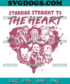 Stabbing Straight To The Heart SVG, Horror Valentine SVG PNG EPS DXF