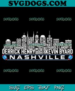 Tennessee Titans Skyline SVG, Nashville SVG, Derrick Henry SVG PNG DXF EPS