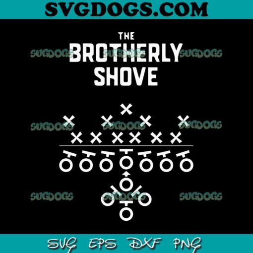 The Philadelphia Eagles Football Brotherly Shove SVG, Philadelphia Eagles SVG PNG EPS DXF