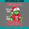 They Hate Us Because They Aint Us 49ERS SVG, Grinch San Francisco 49ers SVG, Christmas SVG PNG EPS DXF