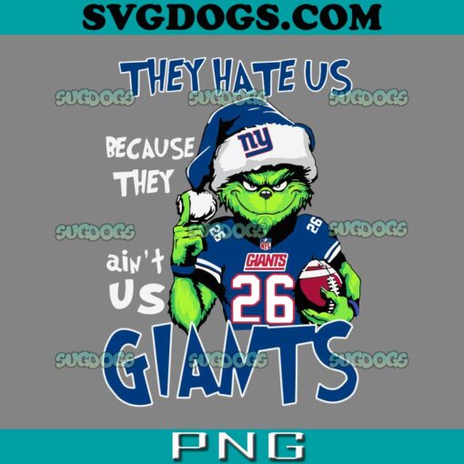 They Hate Us Because They Aint Us Giants SVG, Grinch New York Giants Christmas SVG PNG EPS DXF