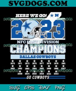 2023 NFC East Division Champions Dallas Cowboys SVG, Here We Go SVG PNG DXF EPS