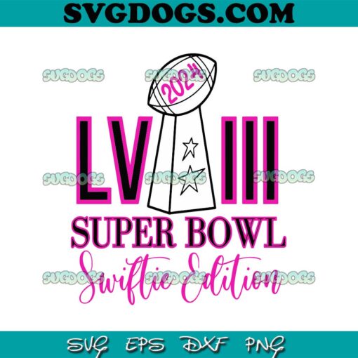 2024 LVIII Super Bowl Swiftie Edition SVG, Welcome to Las Vegas SVG PNG EPS DXF