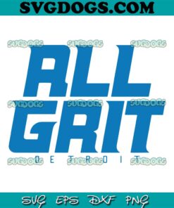 All Grit Detroit Lions SVG, Detroit Lions Football SVG PNG EPS DXF