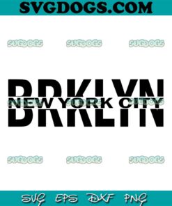 BRKLYN New York City SVG PNG, New York SVG PNG EPS DXF