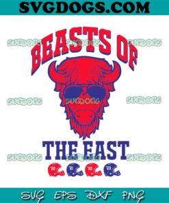 Beast Of The East Buffalo Bills SVG, Buffalo Bills SVG PNG DXF EPS