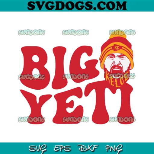 Big Yeti Travis Kelce SVG, KC Chiefs Football Player SVG PNG EPS DXF