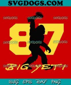 Bigfoot Big Yeti Kelce 87 SVG, Travis Kelce SVG PNG EPS DXF