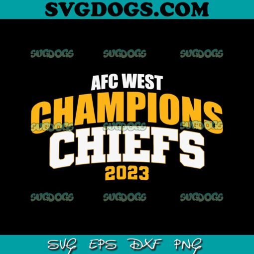 Chiefs AFC West Champions 2023 SVG, Kansas City Chiefs SVG PNG EPS DXF