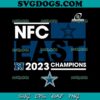 Dallas Cowboys NFC East 2023 Champions SVG PNG, Dallas Cowboys SVG PNG DXF EPS