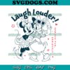 Daisy And Donald Laugh Louder SVG, Daisy Duck and Donald Duck SVG PNG DXF EPS