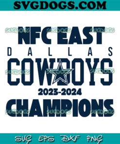 Dallas Cowboys Champions NFC East SVG, NFL Dallas Cowboys SVG PNG DXF EPS