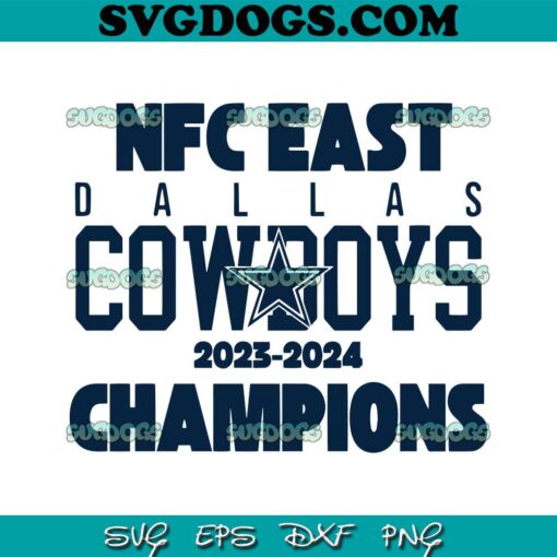 Dallas Cowboys Champions NFC East SVG, NFL Dallas Cowboys SVG PNG DXF EPS