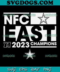 Dallas Cowboys NFC East 2023 Champions SVG PNG, Dallas Cowboys SVG PNG DXF EPS