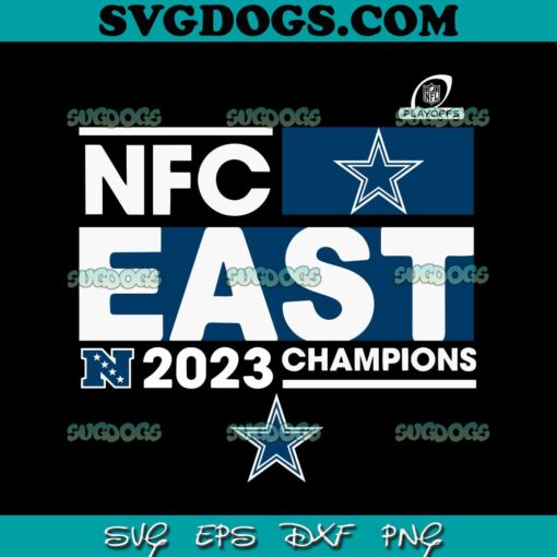 Dallas Cowboys NFC East Champions 2023 SVG File, Dallas Cowboys SVG PNG DXF EPS