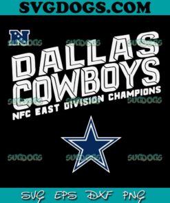 Dallas Cowboys NFC East Division Champions SVG, Dallas Cowboys SVG PNG EPS DXF