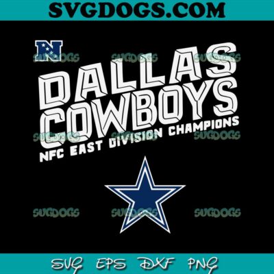 Dallas Cowboys NFC East Division Champions SVG, Dallas Cowboys SVG PNG ...