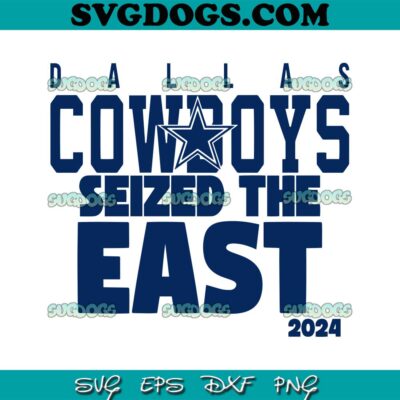 Dallas Cowboys Seized The East 2024 SVG