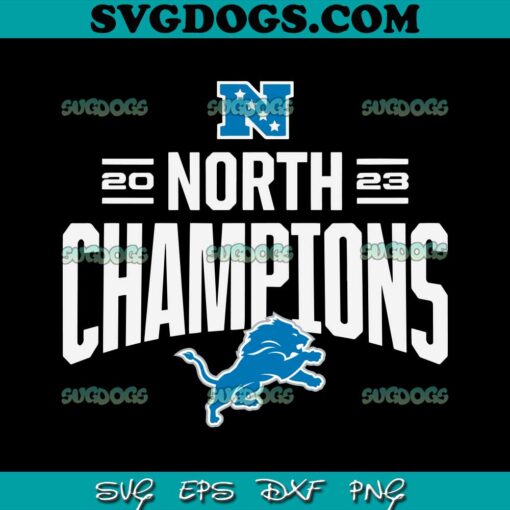Detroit Lions North Champions 2023 SVG, Detroit Lions SVG PNG EPS DXF