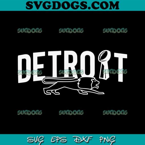 Detroit Lions Super Bowl Trophy SVG, Detroit Lions SVG PNG EPS DXF